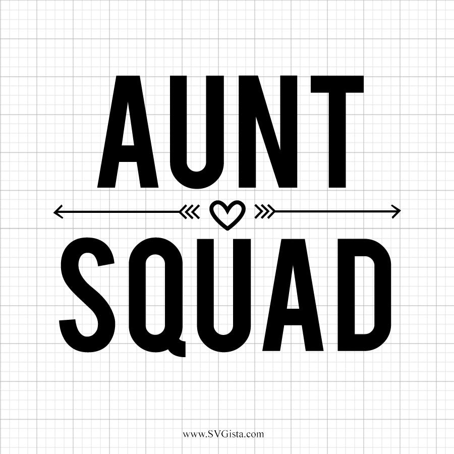 Aunt Squad SVG Saying