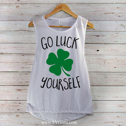 Go Luck Yourself SVG Saying