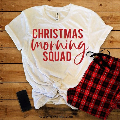 Christmas Morning Squad SVG Saying