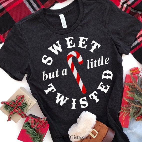 Sweet But A Little Twisted SVG Saying