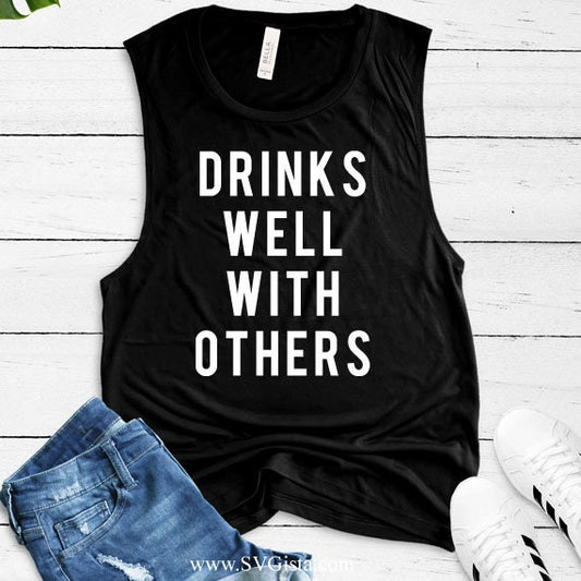 Drinks Well With Others SVG Saying