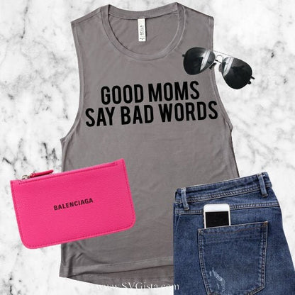 Good Moms Say Bad Words SVG Saying