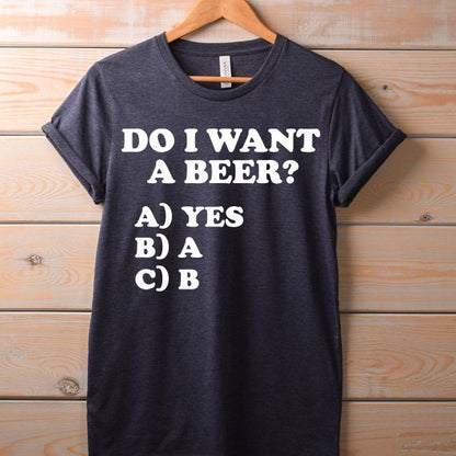 Do I Want A Beer SVG Saying