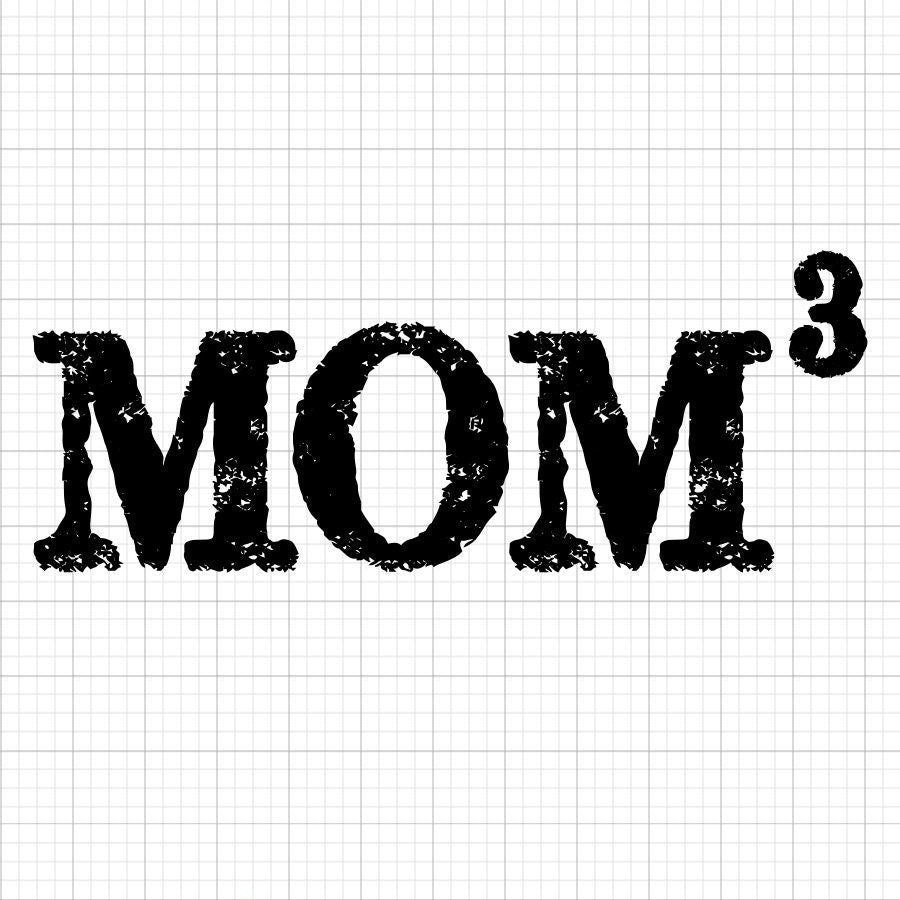 Mom 3 SVG Saying
