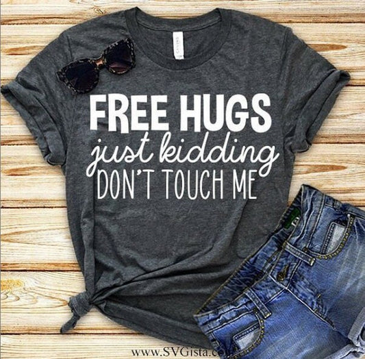 Free Hugs Just Kidding SVG Saying
