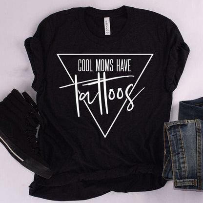 Cool Moms Have Tattoos SVG Saying