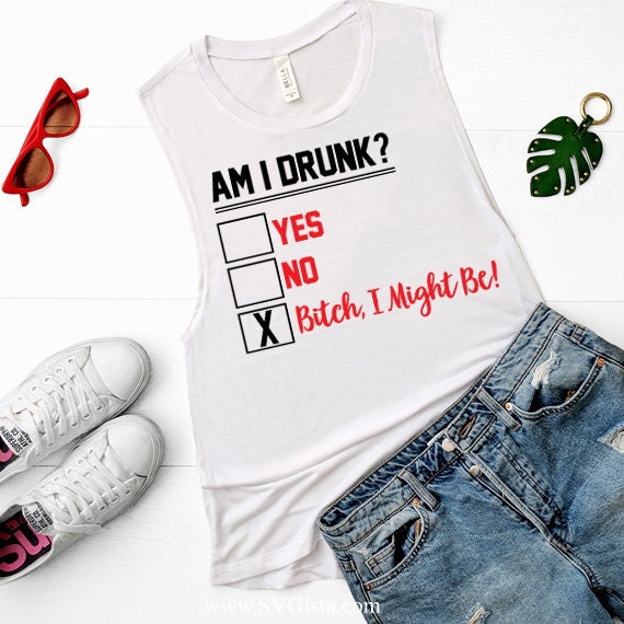 Am I Drunk Svg Saying