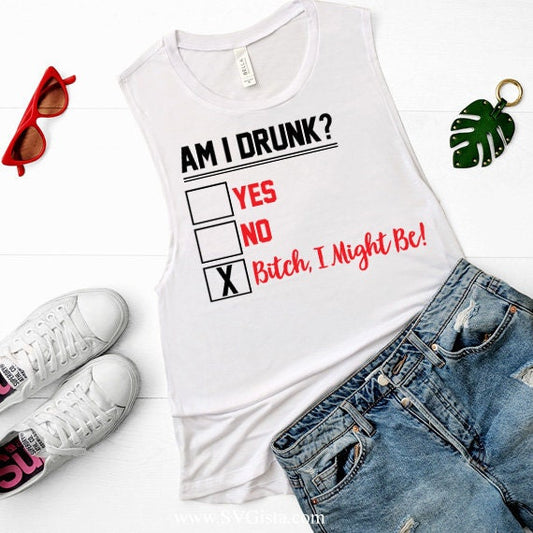 Am I Drunk Svg Saying