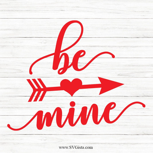 Be Mine SVG Saying